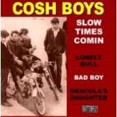 Cosh Boys 'Slow Times Comin' EP'  7"